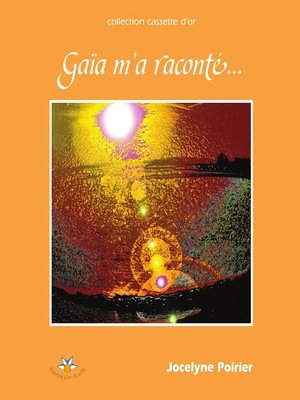 cover image of Gaïa m'a raconté